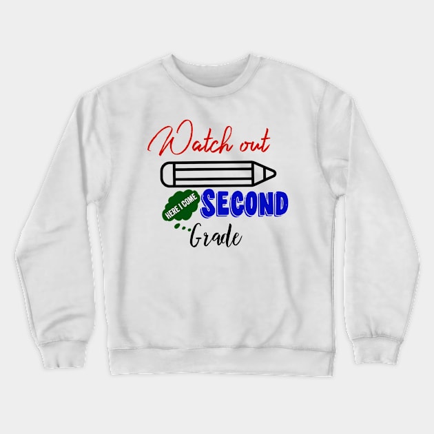 Second Grade Here I Come Graduating Class Crewneck Sweatshirt by UnderDesign